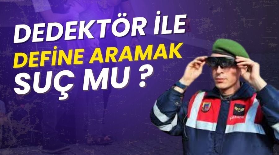 Metal Dedektörüyle Define Aramak Suç mu? | Yasal Süreçler ve Öneriler