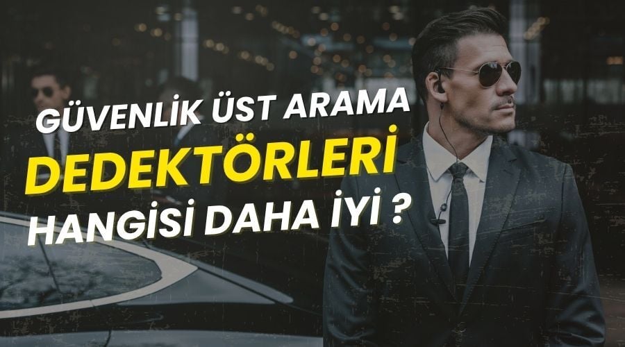 Üst Arama Dedektörleri ile Endüstriyel ve Personel Güvenliğinde Maksimum Kontrol